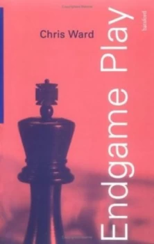 Image of Endgame Play by Chris Ward Paperback