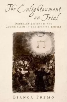 Image of The Enlightenment on Trial by Bianca Premo