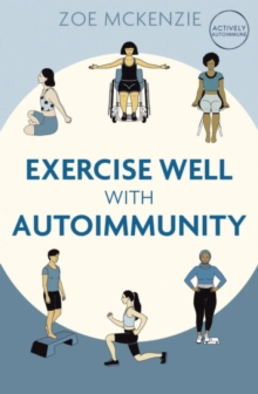 Image of Exercise Well With Autoimmunity Paperback / softback