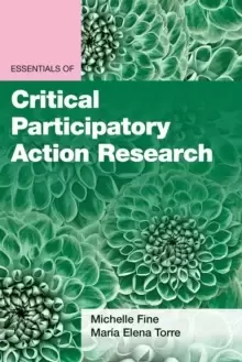 Image of Essentials of Critical Participatory Action Research