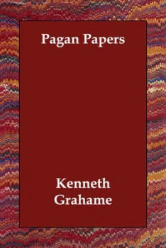 Image of Pagan Papers by Kenneth Grahame Paperback