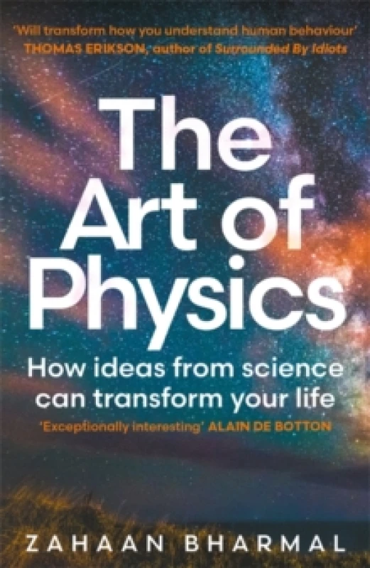 Image of The Art of Physics : How ideas from science can transform your life Paperback / softback