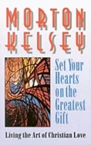 Image of set your hearts on the greatest gifts living the art of christian love