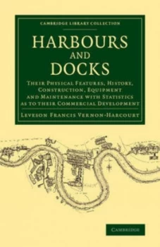 Image of Harbours and Docks by Leveson Francis Vernon-Harcourt Book