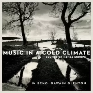 Image of In Echo Music in a Cold Climate Sounds of Hansa Europe by In Echo CD Album
