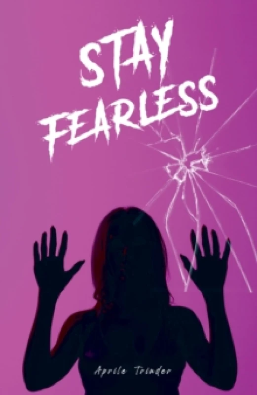 Image of Stay Fearless. Paperback. By Aprile Trinder Books