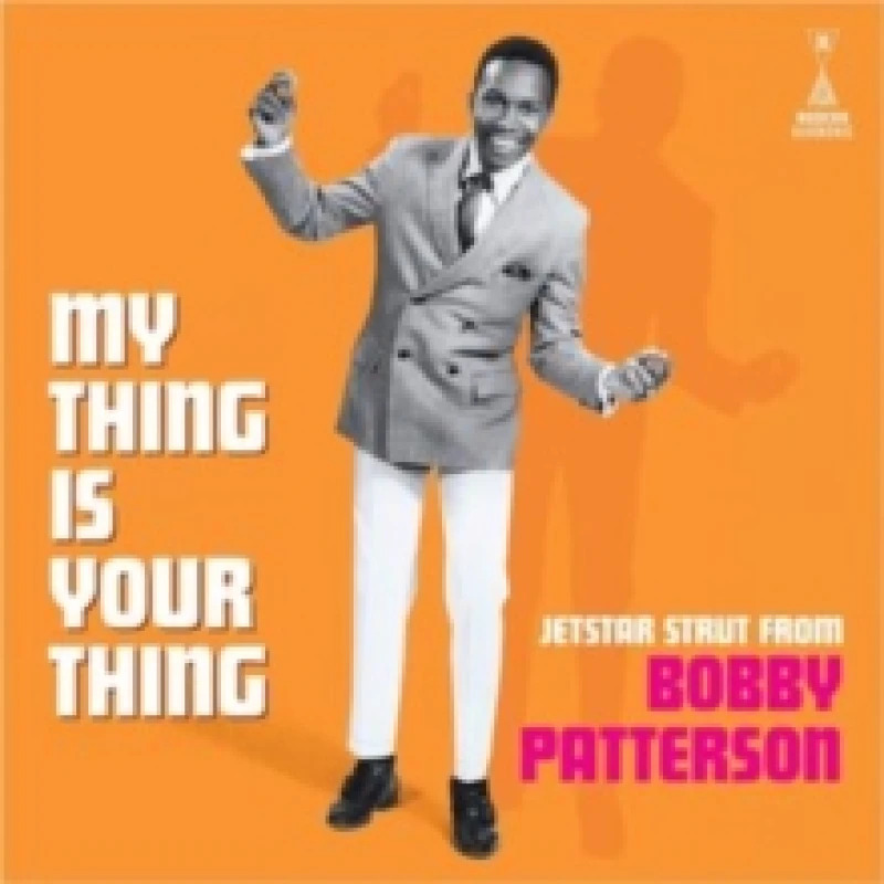 Image of My thing is your thing: Jetstar strut from Bobby Patterson Vinyl