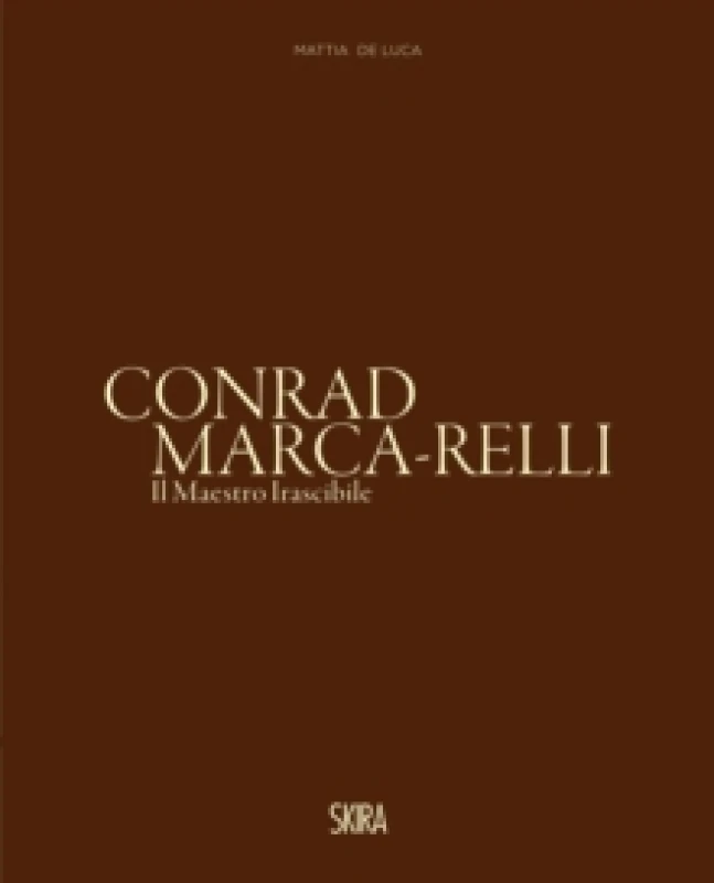 Image of Conrad Marca-Relli (Bilingual edition) : Il Maestro Irascibile (The Irascible Master) Hardback