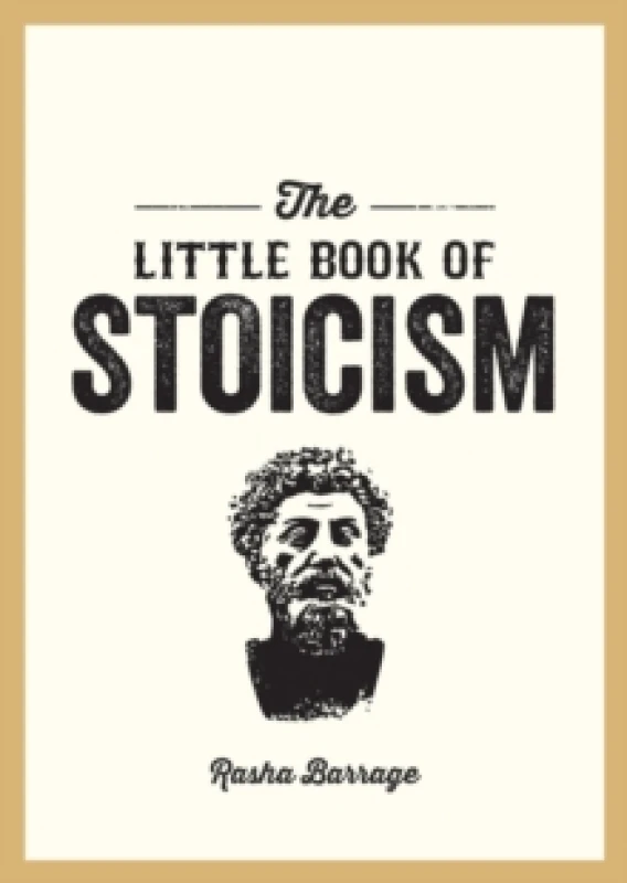 Image of The Little Book of Stoicism : An Introduction to the Key Thinkers, Ideas and Virtues You Need to Know Paperback / softback