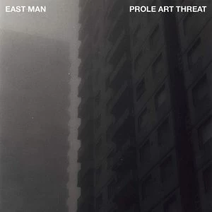 Image of East Man &ndash; Prole Art Threat Vinyl