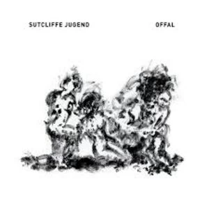 Image of Sutcliffe Jugend - Offal Vinyl