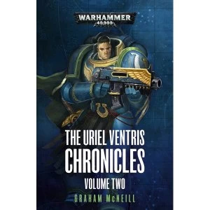 Image of Warhammer 40,000 The Uriel Ventris Chronicles: Volume Two Paperback - 22 Aug 2019