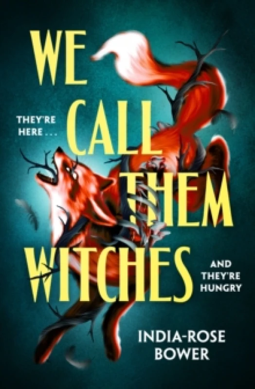 Image of We Call Them Witches. Hardback. By IndiaRose Bower Books