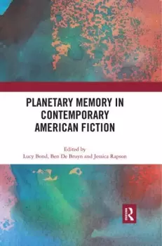 Image of Planetary Memory in Contemporary American Fiction