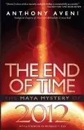 Image of end of time the maya mystery of 2012