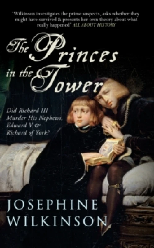 Image of The Princes in the Tower : Did Richard III Murder His Nephews, Edward V & Richard of York? Paperback / softback