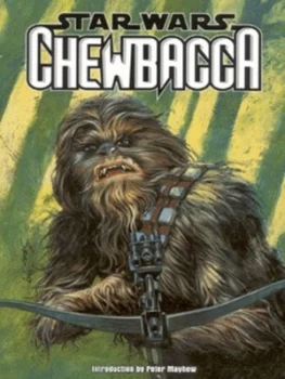 Image of Chewbacca by Darko Macan and Brent Eric Anderson and Willie Blyberg and Nathan Eyring and Vickie Williams Paperback