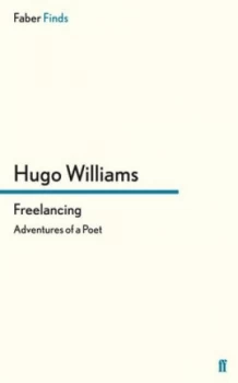 Image of Freelancing by Hugo Williams Paperback