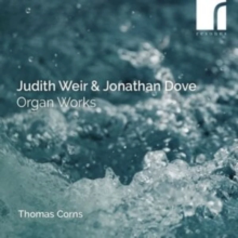 Image of Judith Weir & Jonathan Dove: Organ Works CD / Album (Jewel Case)