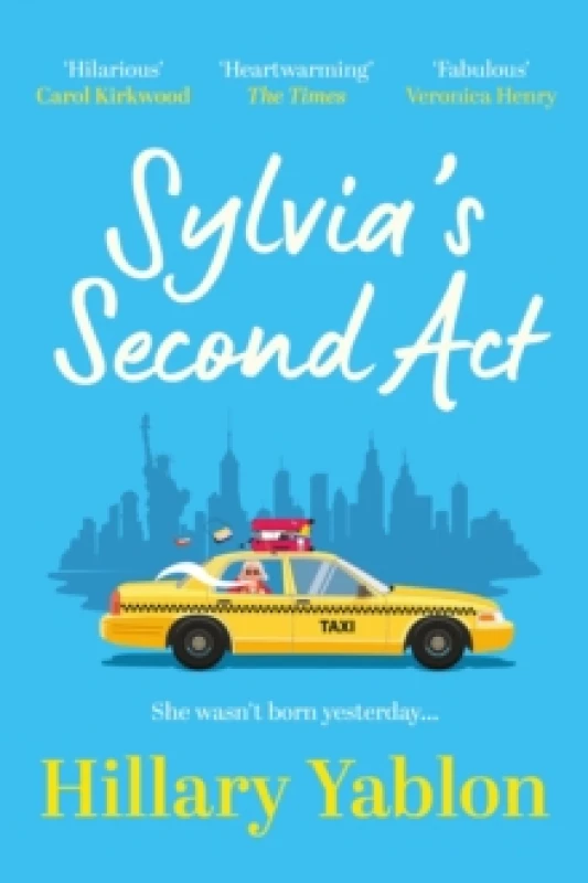 Image of Sylvia's Second Act : The hilarious, heartwarming and utterly feel-good read for fans of Sex and the City! Paperback / softback