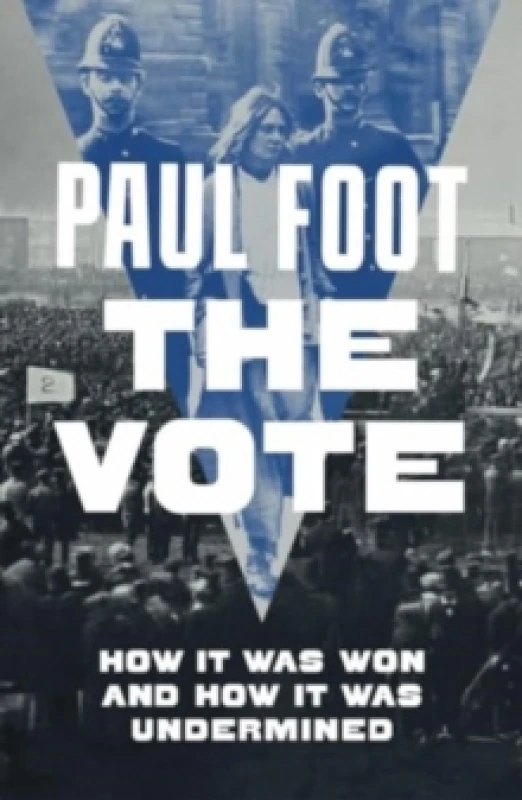 Image of The Vote : How It Was Won and How It Was Undermined Paperback / softback