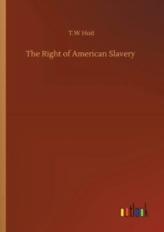 Image of The Right of American Slavery Paperback / softback