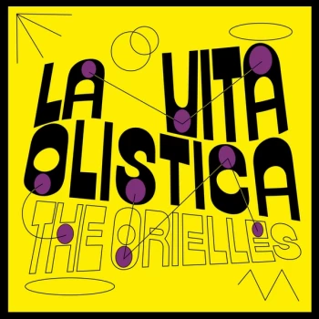 Image of The Orielles - La Vita Olistica Vinyl