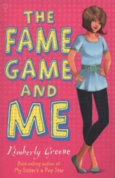 Image of The Fame Game and Me by Kimberly Greene and Kimberly Greene Book