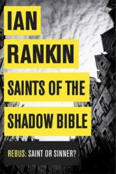 Image of Saints of the Shadow Bible by Ian Rankin Hardback