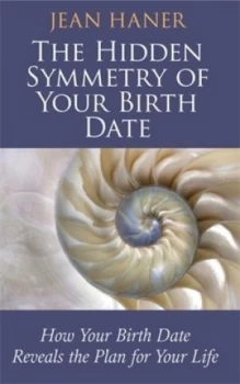 Image of The Hidden Symmetry of Your Birth Date by Jean Haner Paperback