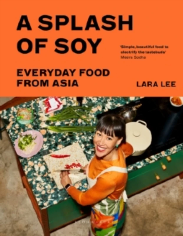 Image of A Splash of Soy : Everyday Food from Asia Hardback
