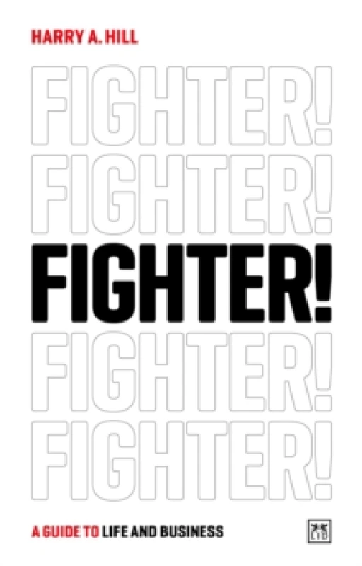 Image of Fighter! : A guide to life and business Paperback / softback