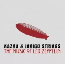 Image of Kazda & Indigo Strings: The Music of LED Zeppelin