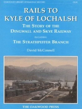 Image of Rails to Kyle of Lochalsh by David Mcconnell Hardback