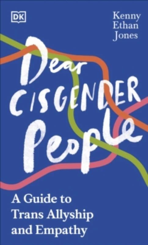 Image of Dear Cisgender People. Hardback. By Kenny Ethan Jones Books