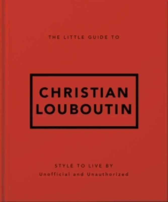 Image of The Little Guide to Christian Louboutin Hardback