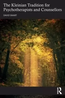 Image of The Kleinian Tradition for Psychotherapists and Counsellors
