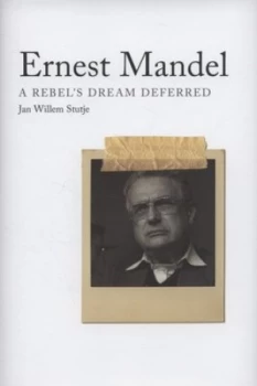 Image of Ernest Mandel by Jan Willem Stutje Hardback