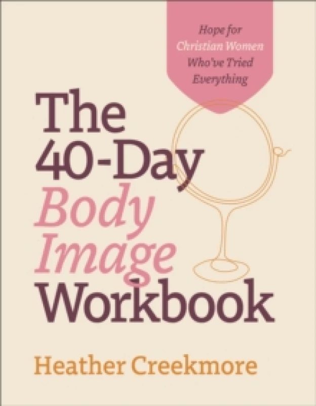 Image of The 40-Day Body Image Workbook. Paperback. By Heather Creekmore Books