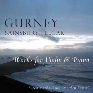 Image of Gurney/Sainsbury/Elgar Works for Violin & Piano by Ivor Gurney CD Album
