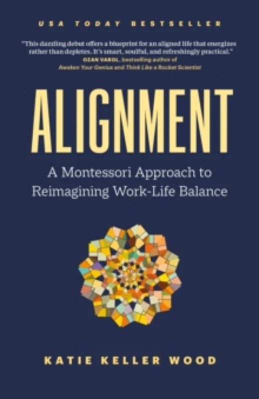 Image of Alignment : A Montessori Approach to Reimagining Work-Life Balance Paperback / softback