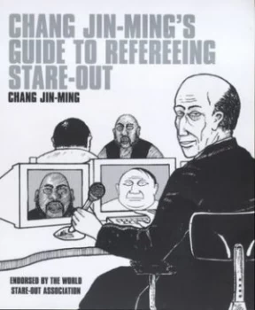 Image of Chang Jin-Mings Guide to Refereeing Stare-Out by Chang Jin-Ming Hardback