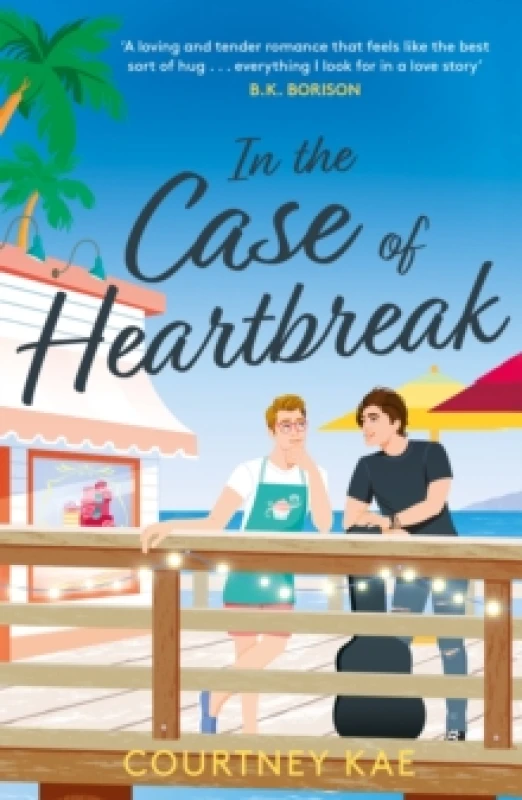Image of In the Case of Heartbreak : A steamy and sweet, friends-to-lovers, queer rom-com! Paperback / softback