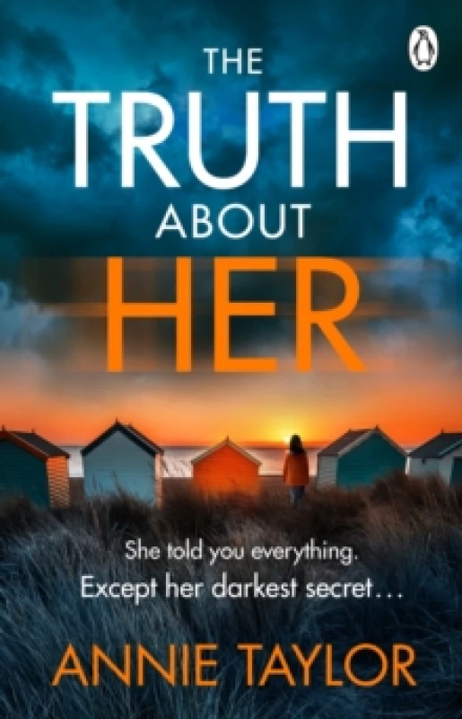 Image of The Truth About Her : The addictive and utterly gripping psychological thriller Paperback / softback