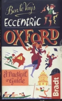 Image of Ben Le Vays Eccentric Oxford by Benedict Le Vay Hardback