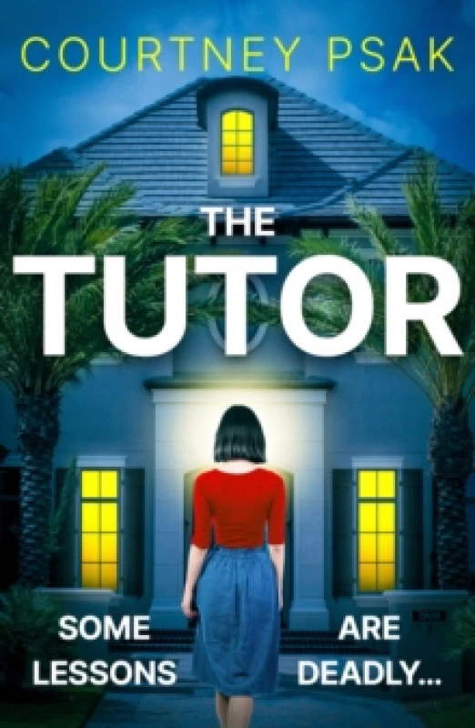 Image of The Tutor : An utterly gripping psychological thriller with a heart stopping twist for 2025 Paperback / softback