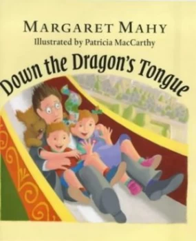 Image of Down the Dragons Tongue by Margaret Mahy and Patricia Maccarthy Hardback