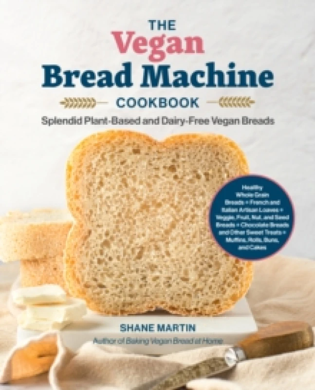 Image of The Vegan Bread Machine Cookbook. Paperback. By Shane Martin Books