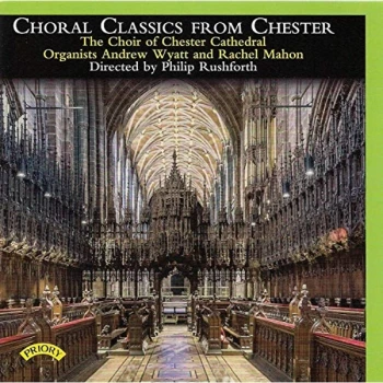 Image of The Choir of Chester Cathedral - The Choir of Chester Cathedral: Choral Classics from Chester CD