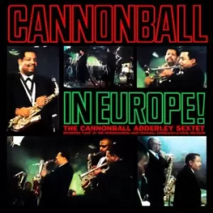 Image of Cannonball in Europe by Cannonball Adderley Sextet CD Album